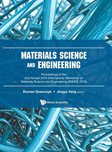 Materials Science And Engineering Proceedings Of The 2nd Annual 2016 Internatio [Hardcover]