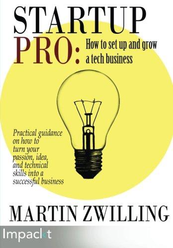 Startuppro How To Set Up And Grow A Tech Business [Paperback]