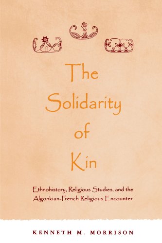 The Solidarity Of Kin (suny Series In Native American Religions) [Paperback]