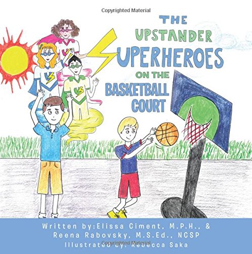 The Upstander Superheroes On The Basketball Court [Paperback]