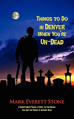 Things To Do In Denver When You're Un-Dead (from The Files Of The Bsi) [Paperback]