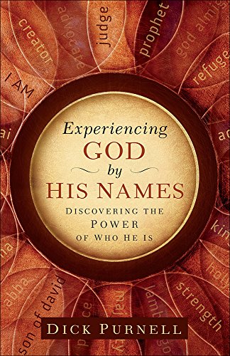 Experiencing God By His Names Discovering The Power Of Who He Is [Paperback]