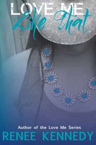 Love Me ~ Like That (volume 1) [Paperback]