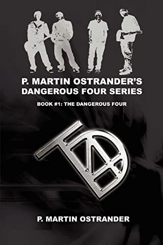 P Martin Ostrander's Dangerous Four Series  Book 1 [Unknown]