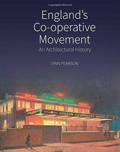 England's Co-operative Movement An Architectural History [Hardcover]