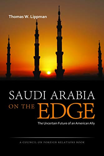 Saudi Arabia On The Edge The Uncertain Future Of An American Ally (council On F [Hardcover]
