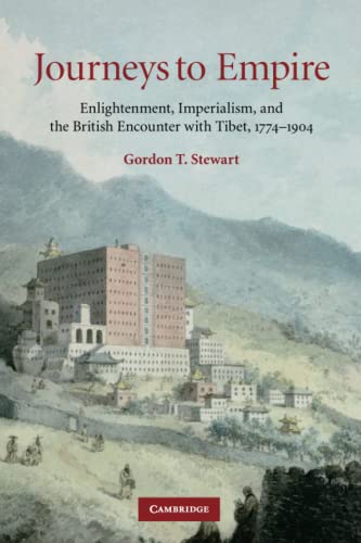 Journeys to Empire Enlightenment, Imperialism, and the British Encounter with T [Paperback]