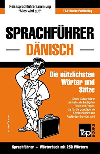 Sprachfhrer Deutsch-Dnisch Und Mini-Wrterbuch Mit 250 Wrtern (danish Edition [Paperback]