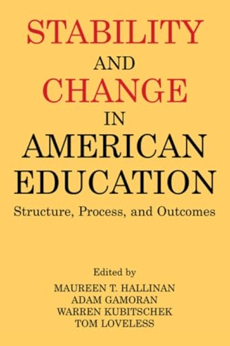 Stability and Change in American Education [Paperback]