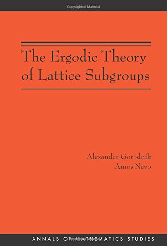 The Ergodic Theory of Lattice Subgroups (AM-172) [Paperback]