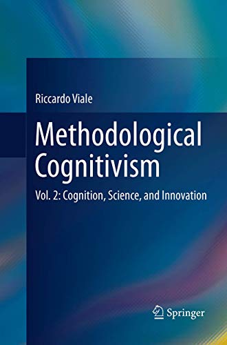 Methodological Cognitivism Vol. 2 Cognition, Science, and Innovation [Paperback]