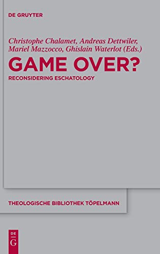 Game Over  Reconsidering Eschatology [Hardcover]