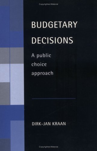 Budgetary Decisions A Public Choice Approach [Paperback]