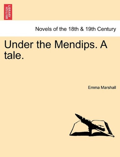 Under the Mendips a Tale [Paperback]