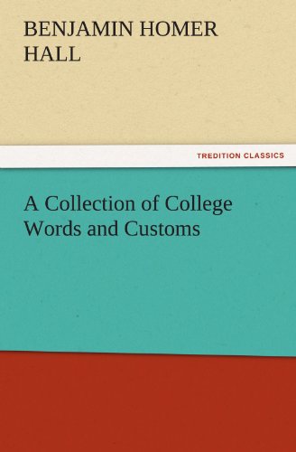 Collection of College Words and Customs [Paperback]