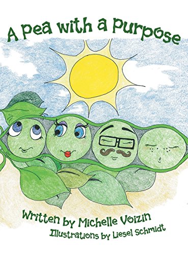 A Pea With A Purpose [Hardcover]
