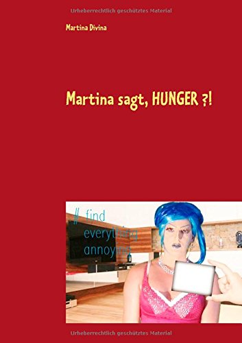 Martina Sagt, Hunger  (german Edition) [Paperback]