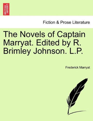 Novels of Captain Marryat Edited by R Brimley Johnson L P [Paperback]