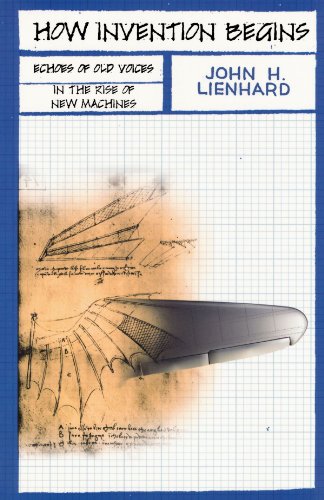 How Invention Begins Echoes of Old Voices in the Rise of New Machines [Paperback]