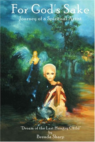 For God's Sake  Journey of a Spiritual Artist [Paperback]