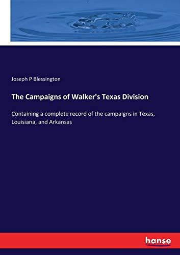 Campaigns of Walker's Texas Division [Paperback]