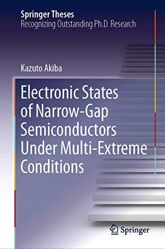 Electronic States of Narrow-Gap Semiconductors Under Multi-Extreme Conditions [Hardcover]