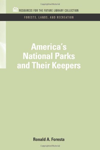 America's National Parks and Their Keepers [Hardcover]
