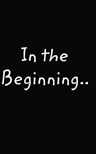 In the Beginning... [Paperback]