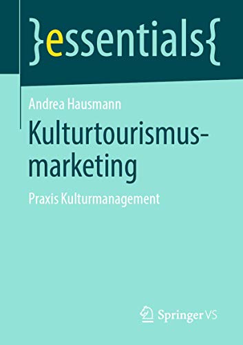 Kulturtourismusmarketing Praxis Kulturmanagement [Paperback]