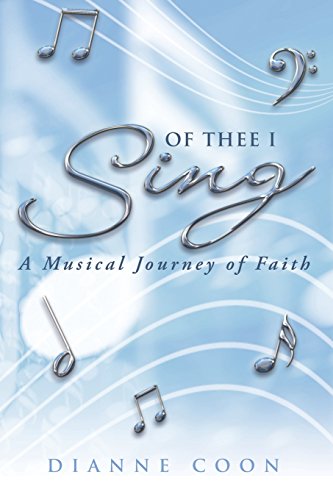Of Thee I Sing  A Musical Journey of Faith [Paperback]