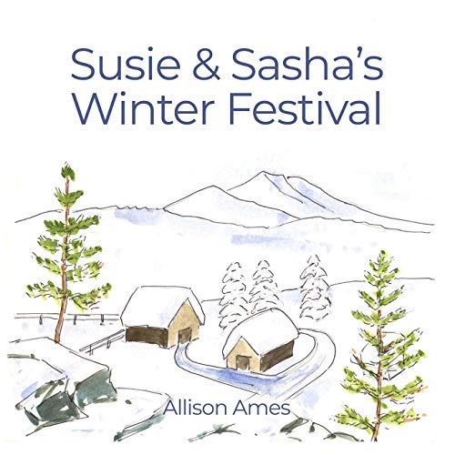 Susie and Sasha's Winter Festival [Paperback]