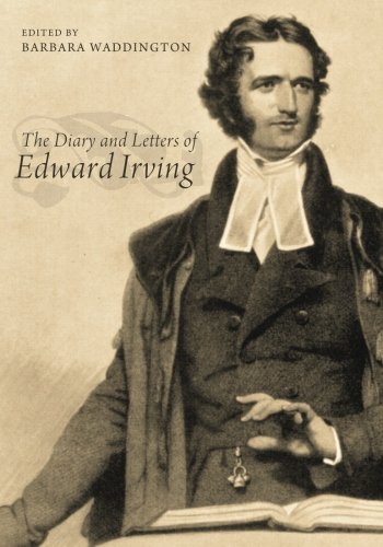 The Diary and Letters of Edward Irving [Paperback]