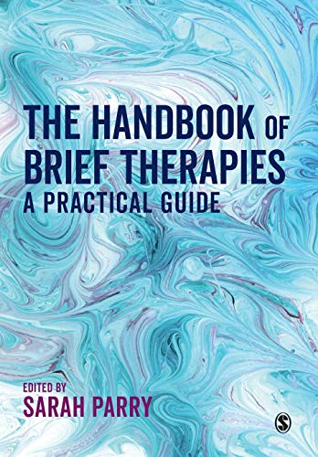 The Handbook of Brief Therapies A practical guide [Paperback]