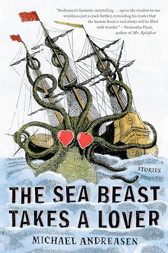 The Sea Beast Takes a Lover Stories [Paperback]
