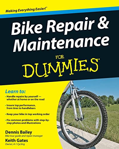 Bike Repair and Maintenance For Dummies [Paperback]