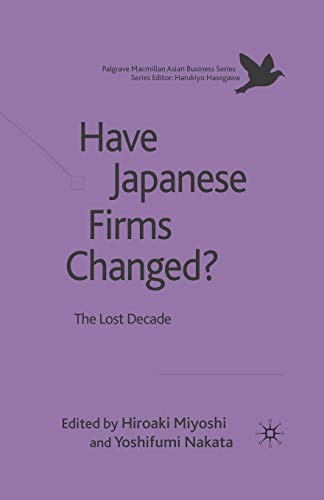 Have Japanese Firms Changed The Lost Decade [Paperback]