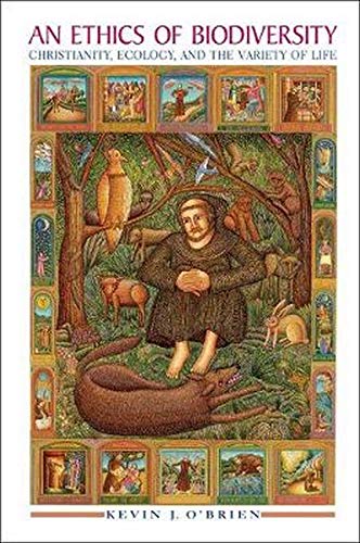 An Ethics Of Biodiversity Christianity, Ecology, And The Variety Of Life [Paperback]