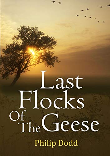 Last Flocks of the Geese [Paperback]