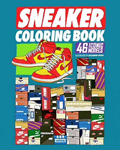 Sneaker Coloring Book 46 Iconic Models [Paperback]