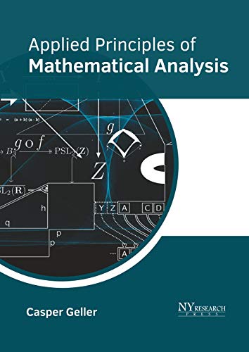 Applied Principles of Mathematical Analysis [Hardcover]
