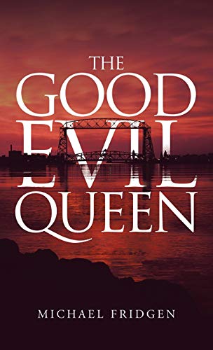 Good Evil Queen [Hardcover]