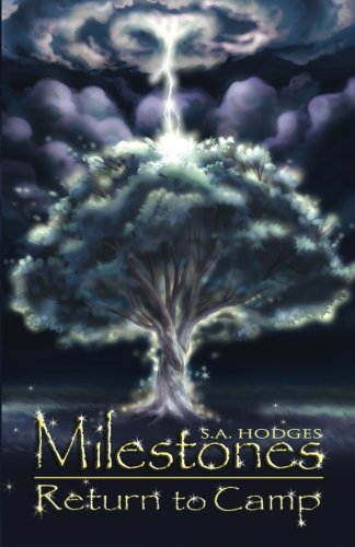 Milestones, Return To Camp (the Camp Milestone Trilogy) (volume 2) [Paperback]