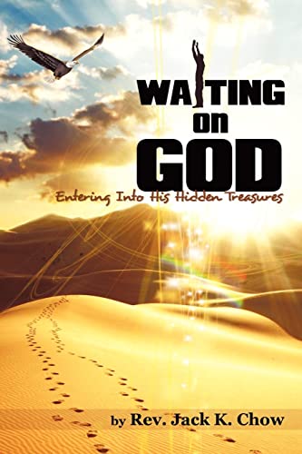 Waiting On God Entering Into His Hidden Treasures [Paperback]