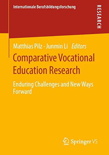 Comparative Vocational Education Research Enduring Challenges and New Ways Forw [Paperback]