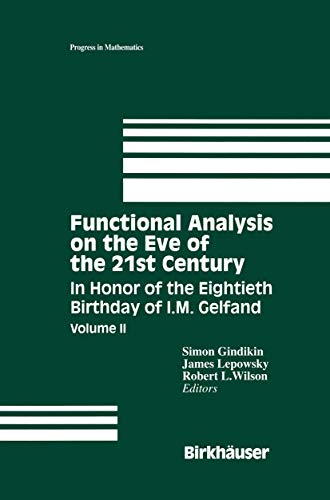 Functional Analysis on the Eve of the 21st Century In Honor of the Eightieth Bi [Paperback]