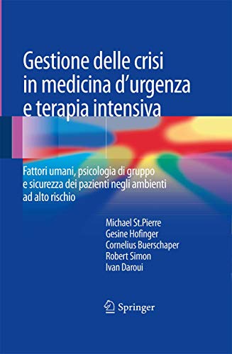 Gestione delle crisi in medicina d'urgenza e terapia intensiva Fattori umani, p [Paperback]