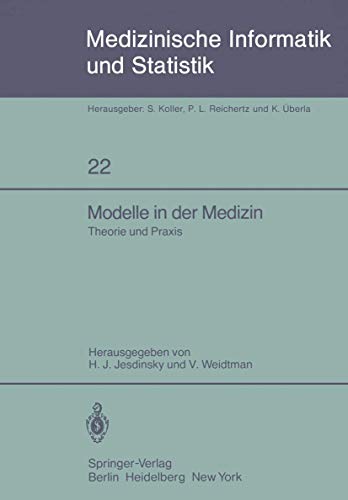 Modelle in der Medizin Theorie und Praxis 23. Jahrestagung der GMDS Kln, 9.11 [Paperback]