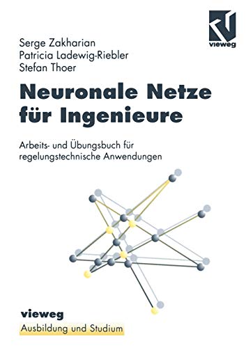 Neuronale Netze fr Ingenieure Arbeits- und bungsbuch fr regelungstechnische  [Paperback]