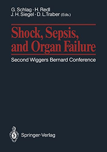 Shock, Sepsis, and Organ Failure Second Wiggers Bernard Conference May 2730, 1 [Paperback]
