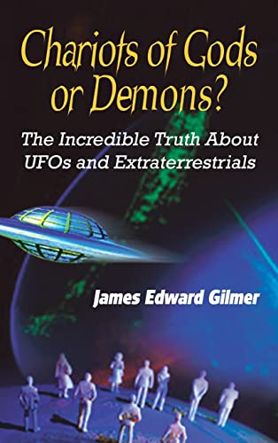 Chariots Of Gods Or Demons The Incredible Truth About Ufos And Extraterrestria [Hardcover]